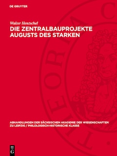 Couverture_Die Zentralbauprojekte Augusts des Starken