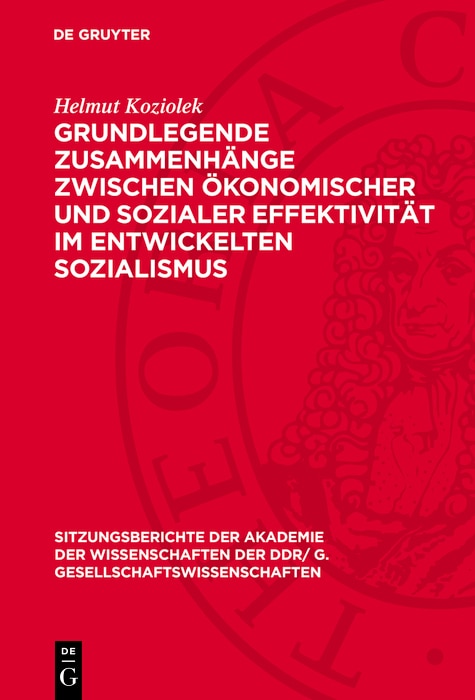 Front cover_Grundlegende Zusammenhänge zwischen ökonomischer und sozialer Effektivität im entwickelten Sozialismus