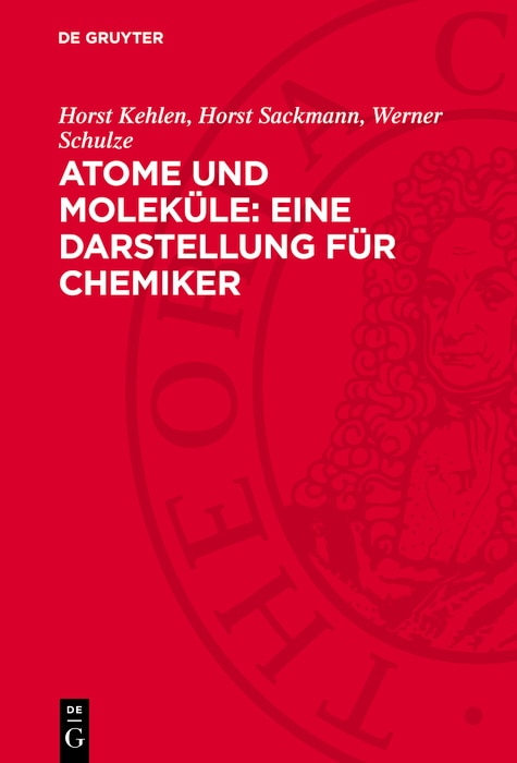 Front cover_Atome und Molek&uuml;le: Eine Darstellung f&uuml;r Chemiker