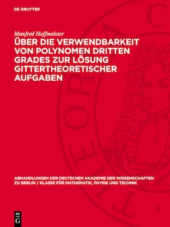 Front cover_Über die Verwendbarkeit von Polynomen dritten Grades zur Lösung gittertheoretischer Aufgaben