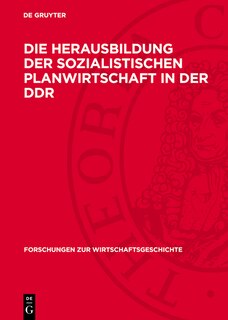 Front cover_Die Herausbildung der sozialistischen Planwirtschaft in der DDR