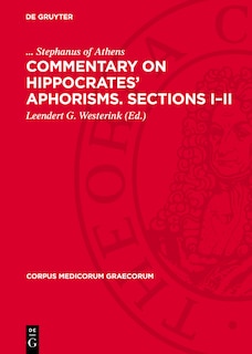 Front cover_Commentary on Hippocrates’ Aphorisms. Sections I–II
