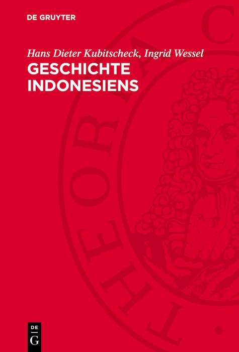 Geschichte Indonesiens: Vom Altertum bis zur Gegenwart