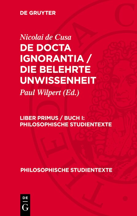 Couverture_Nicolai de Cusa: De docta ignorantia / Die belehrte Unwissenheit. Liber primus / Buch I