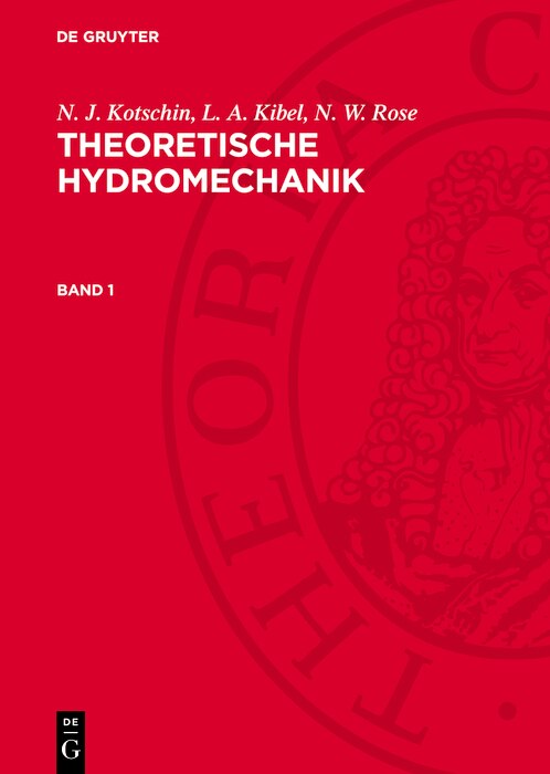 Front cover_N. J. Kotschin; L. A. Kibel; N. W. Rose: Theoretische Hydromechanik. Band 1
