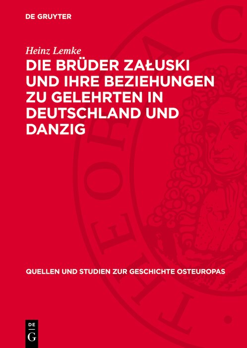 Couverture_Die Brüder Załuski und ihre Beziehungen zu Gelehrten in Deutschland und Danzig