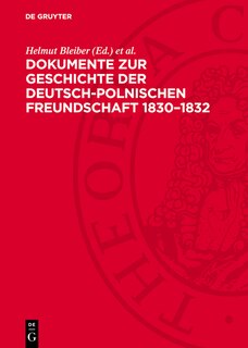 Couverture_Dokumente zur Geschichte der deutsch-polnischen Freundschaft 1830–1832