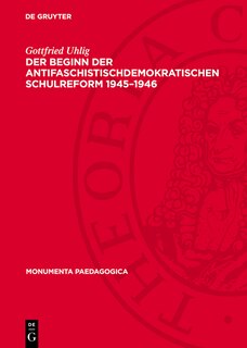Front cover_Der Beginn der antifaschistischdemokratischen Schulreform 1945–1946