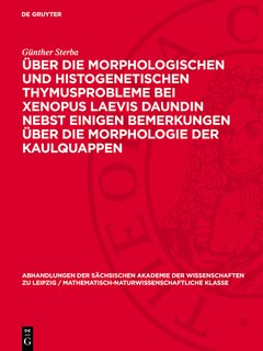 Couverture_Über die Morphologischen und histogenetischen Thymusprobleme bei Xenopus Laevis Daundin nebst einigen Bemerkungen über die Morphologie der Kaulquappen