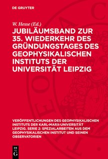 Couverture_Jubiläumsband zur 35. Wiederkehr des Gründungstages des Geophysikalischen Instituts der Universität Leipzig