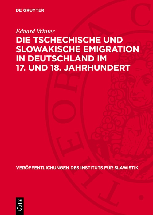 Front cover_Die tschechische und slowakische Emigration in Deutschland im 17. und 18. Jahrhundert