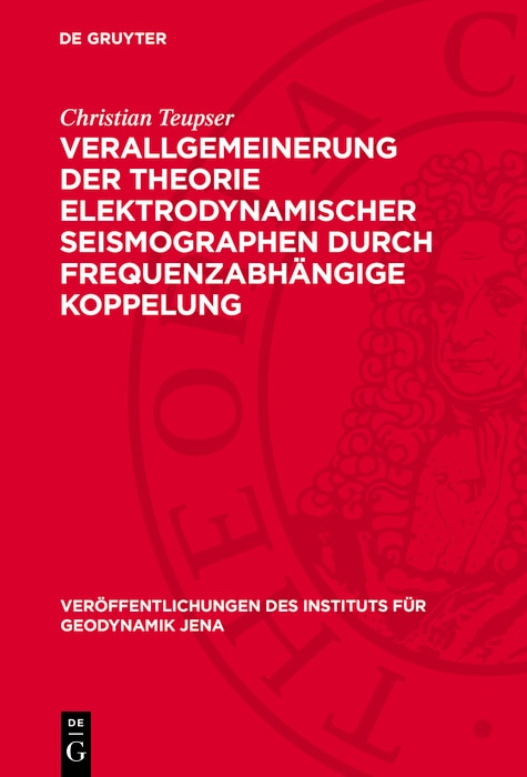 Front cover_Verallgemeinerung der Theorie elektrodynamischer Seismographen durch frequenzabhängige Koppelung