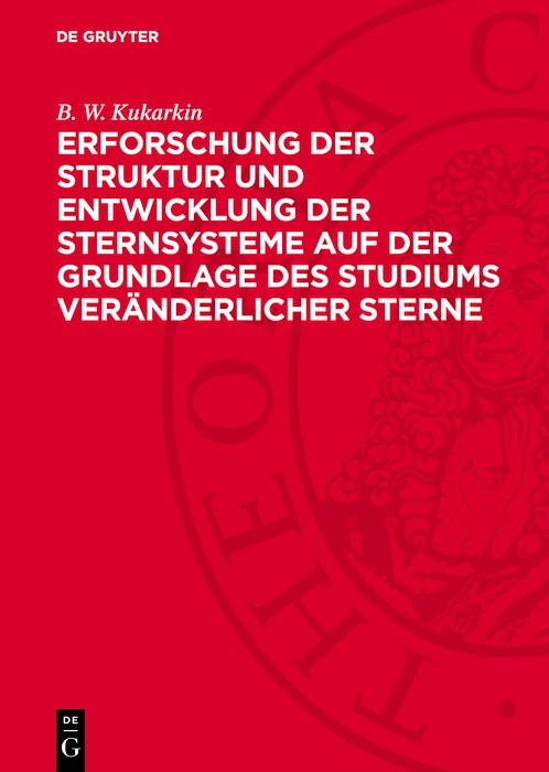 Front cover_Erforschung der Struktur und Entwicklung der Sternsysteme auf der Grundlage des Studiums veränderlicher Sterne