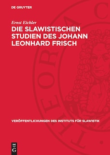 Front cover_Die slawistischen Studien des Johann Leonhard Frisch