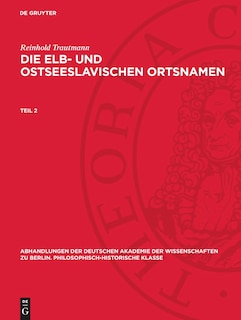 Front cover_Reinhold Trautmann: Die elb- und ostseeslavischen Ortsnamen. Teil 2