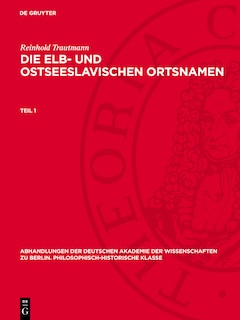 Front cover_Reinhold Trautmann: Die elb- und ostseeslavischen Ortsnamen. Teil 1