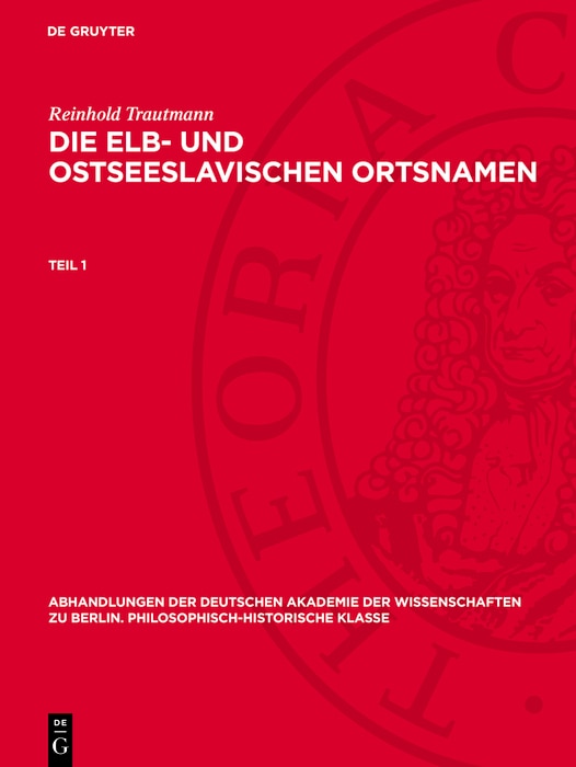 Front cover_Reinhold Trautmann: Die elb- und ostseeslavischen Ortsnamen. Teil 1