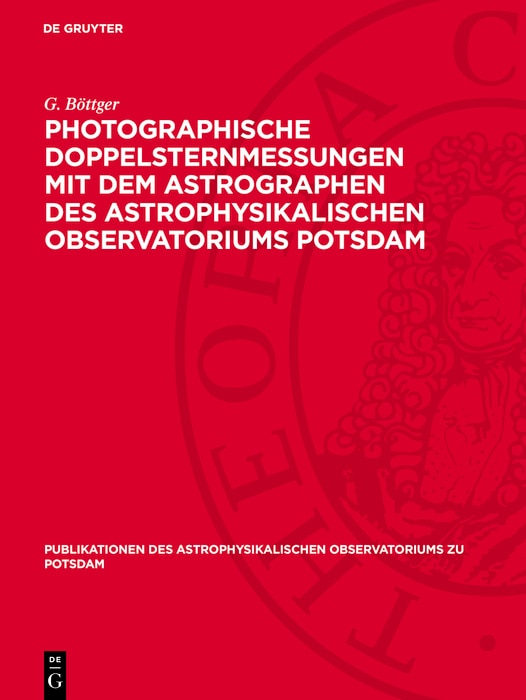 Couverture_Photographische Doppelsternmessungen mit dem Astrographen des Astrophysikalischen Observatoriums Potsdam