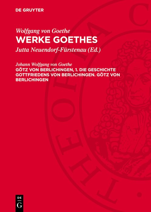 Couverture_Götz von Berlichingen, 1. Die Geschichte Gottfriedens von Berlichingen. Götz von Berlichingen