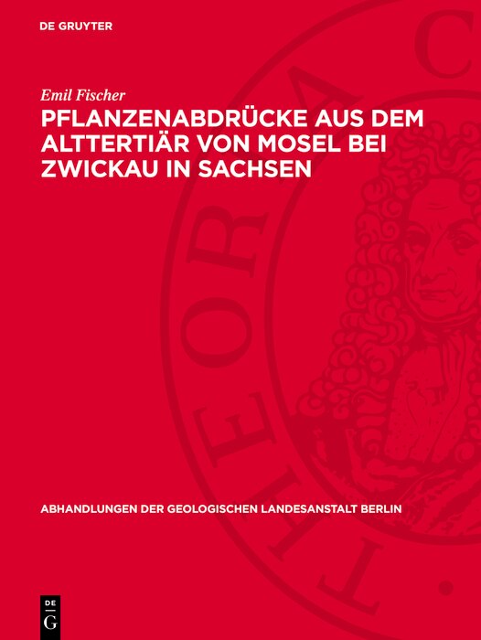 Front cover_Pflanzenabdrücke aus dem Alttertiär von Mosel bei Zwickau in Sachsen