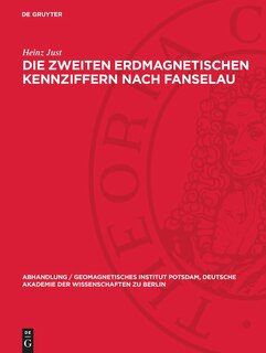 Front cover_Die zweiten erdmagnetischen Kennziffern nach Fanselau
