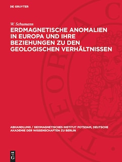 Front cover_Erdmagnetische Anomalien in Europa und ihre Beziehungen zu den geologischen Verhältnissen