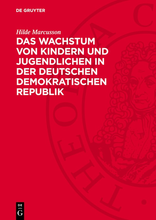 Couverture_Das Wachstum von Kindern und Jugendlichen in der Deutschen Demokratischen Republik