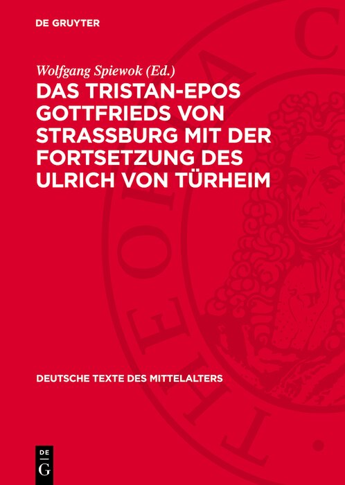 Front cover_Das Tristan-Epos Gottfrieds von Straßburg mit der Fortsetzung des Ulrich von Türheim