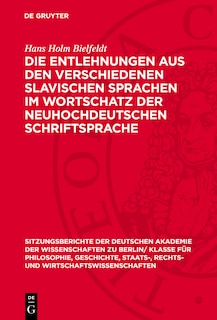Front cover_Die Entlehnungen aus den verschiedenen slavischen Sprachen im Wortschatz der neuhochdeutschen Schriftsprache
