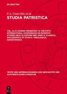 Front cover_Papers presented to the Fifth International Conference on Patristic Studies held in Oxford 1967, Part II: Classica, Philosophica et Ethica, Theologica, Augustiniana