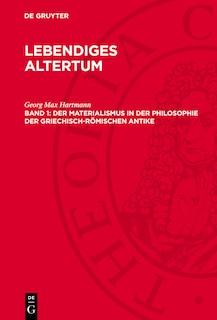 Couverture_Der Materialismus in der Philosophie der griechisch-r&ouml;mischen Antike
