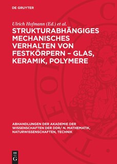 Couverture_Strukturabhängiges mechanisches Verhalten von Festkörpern – Glas, Keramik, Polymere