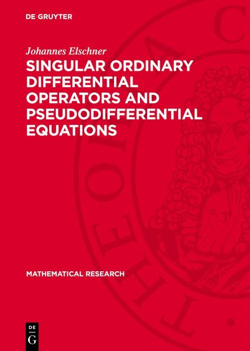 Couverture_Singular Ordinary Differential Operators and Pseudodifferential Equations