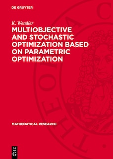 Front cover_Multiobjective and Stochastic Optimization Based on Parametric Optimization
