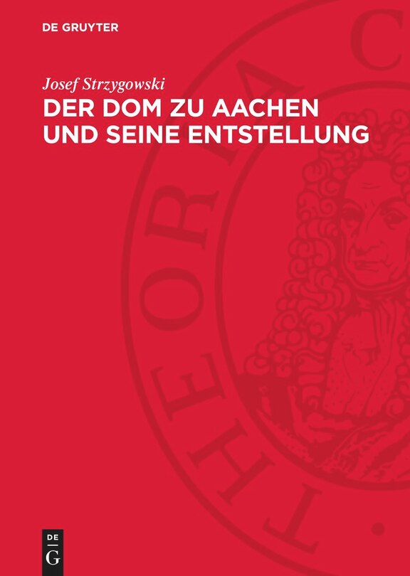 Front cover_Der Dom zu Aachen und seine Entstellung