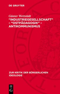 Couverture_„Industriegesellschaft“ – „Ostpädagogik“ – Antikommunismus
