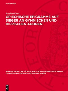 Couverture_Griechische Epigramme auf Sieger an gymnischen und hippischen Agonen