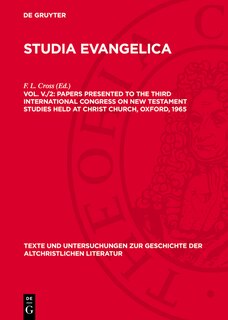 Front cover_Papers presented to the Third International Congress on New Testament Studies held at Christ Church, Oxford, 1965
