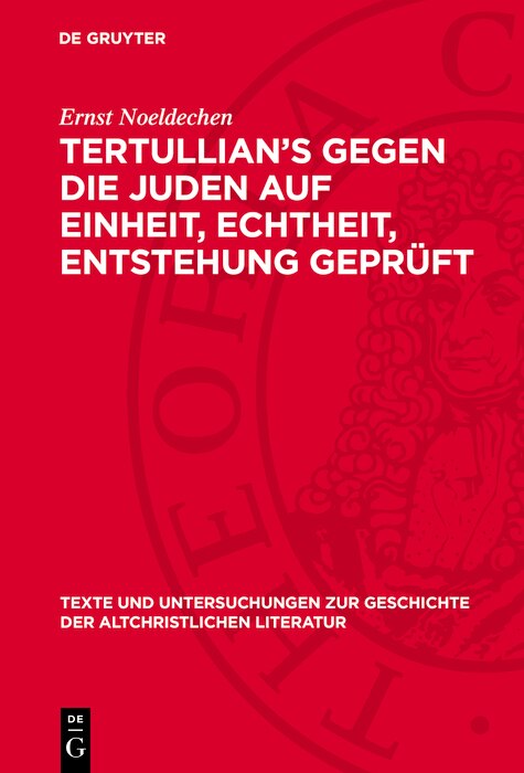 Front cover_Tertullian’s Gegen die Juden auf Einheit, Echtheit, Entstehung geprüft