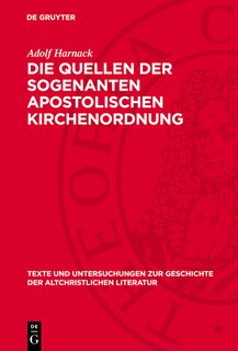 Couverture_Die Quellen der sogenanten apostolischen Kirchenordnung