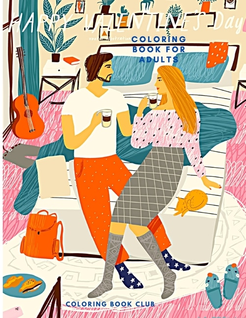 Valentine's Day Coloring Book For Adults - The Coloring Book Of Love: A Romantic Coloring Book For Adults With Lovers, Roses, Hearts, Butterflies And More!