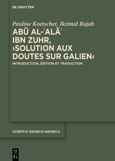 Couverture_Abū al-ʿAlāʾ ibn Zuhr, ›Solution aux Doutes sur Galien‹