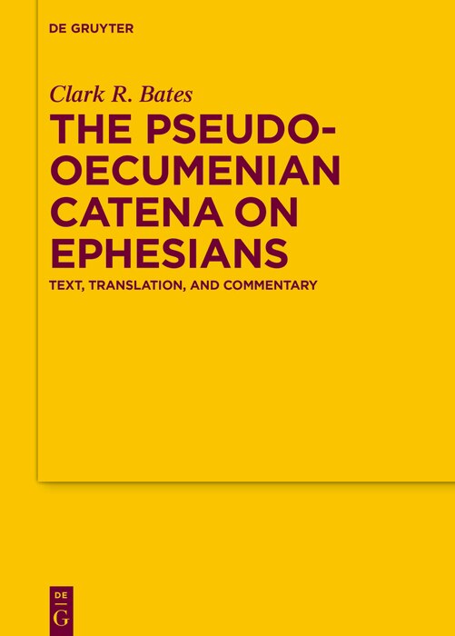 Front cover_The Pseudo-Oecumenian Catena on Ephesians