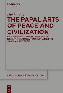 Front cover_The Papal Arts of Peace and Civilization