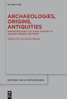 Couverture_Archaeologies, Origins, Antiquities