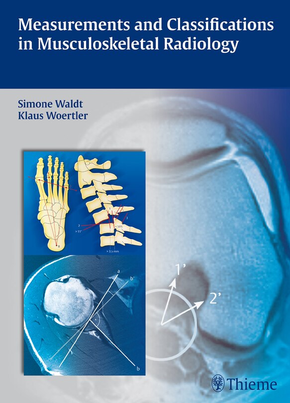 Front cover_Measurements And Classifications In Musculoskeletal Radiology