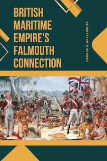 Front cover_British Maritime Empire's Falmouth Connection
