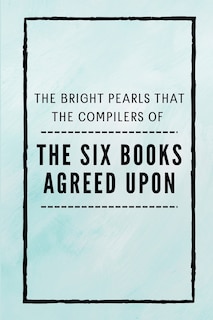 The Six Books Agreed Upon