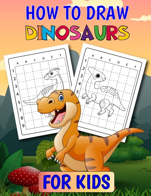 Front cover_How To Draw Dinosaurs for Kids