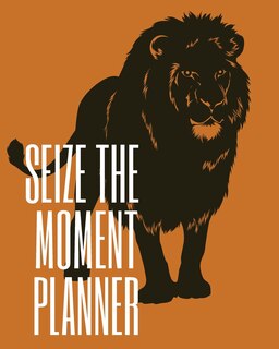 Front cover_Seize the Moment Planner